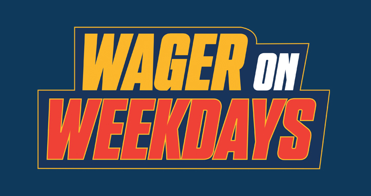 Wager on weekdays